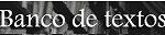 Banco de textos