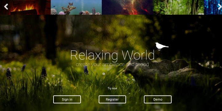Relaxing World, create your ambiance and mood