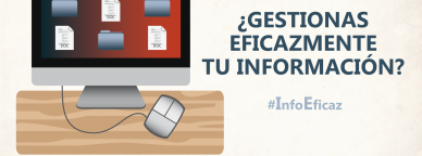 ¿Gestionas eficazmente tu información?